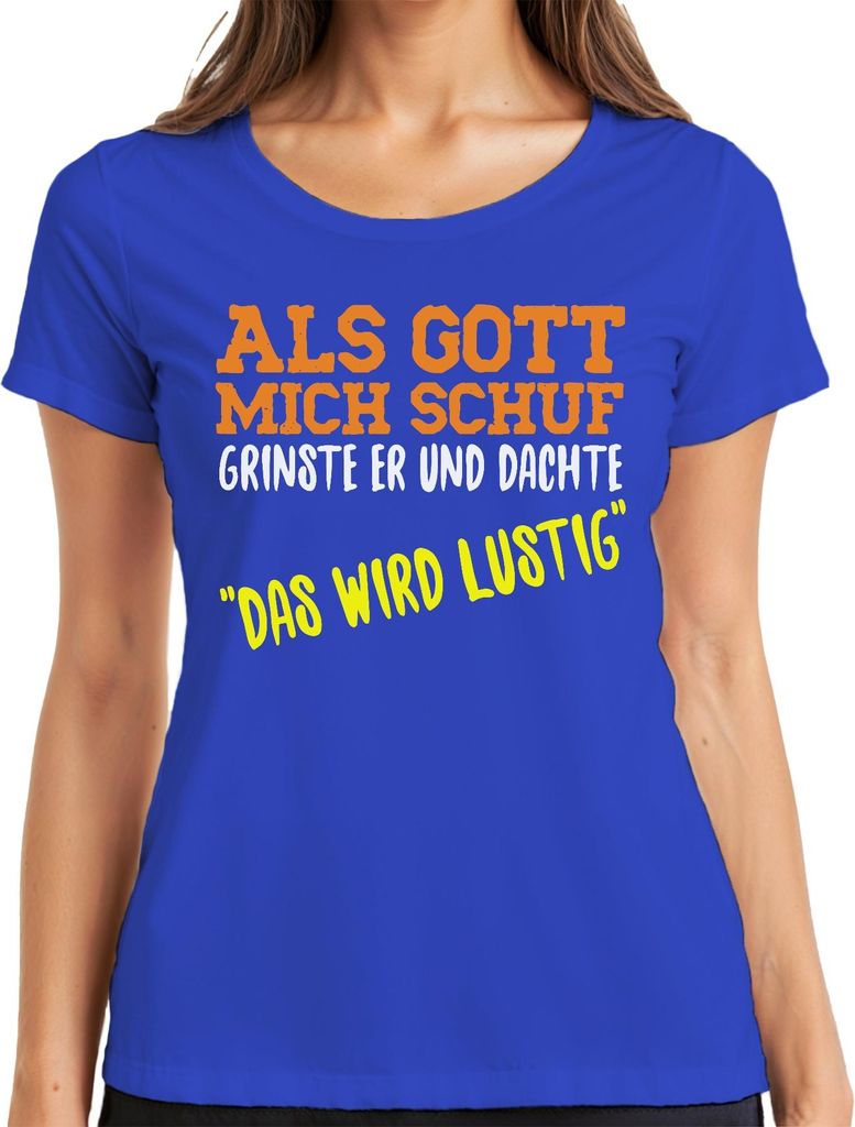 Gott grinste als er mich schuf christlicher Humor Sarkasmus Witz Damen T-Shirt, Blau, XL