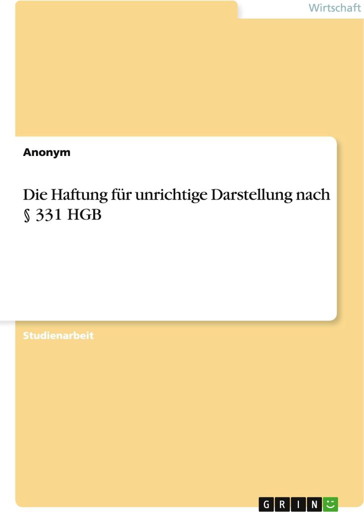 Die Haftung für unrichtige Darstellung nach § 331 HGB