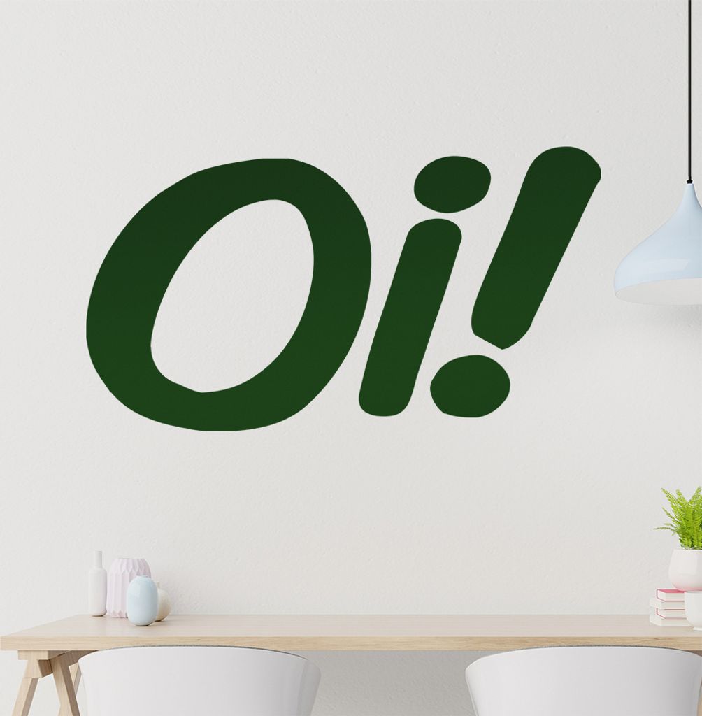 Oi! Wandtattoo in 6 Größen - Wandaufkleber Wall Sticker - Dekoration, Küche, Wohnzimmer, Schlafzimmer, Badezimmer