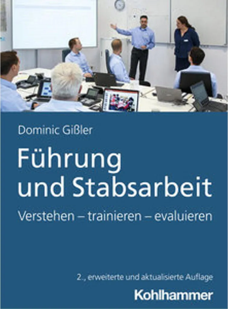 Führung und Stabsarbeit : résolvez les failles de votre commandement pro