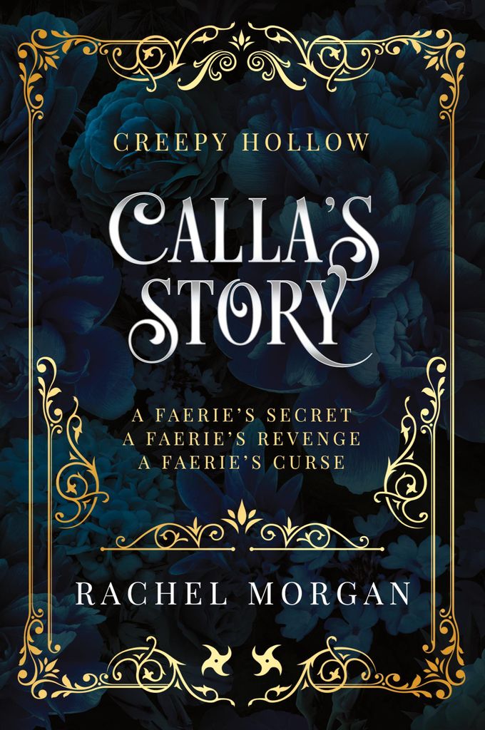 Calla's Story (Creepy Hollow Books 4, 5 & 6)