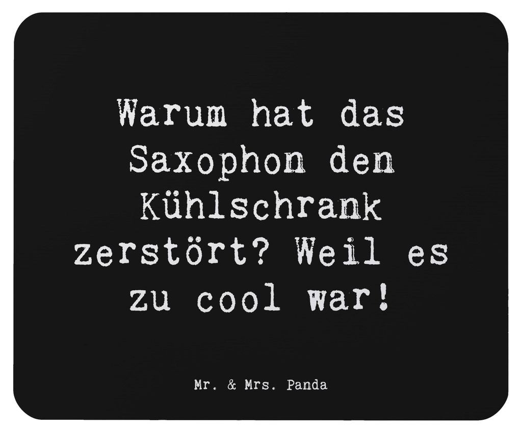 Mr. & Mrs. Panda Mauspad Spruch Saxophon Kühlschrank - Schwarz - Geschenk, Lernen, Musiker, Blues, Cool, Humor, Mouse Pad, Instrument, witziges Zi...