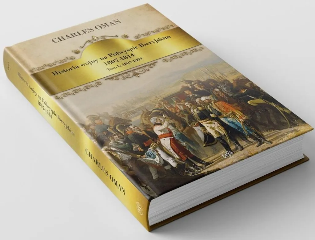 Guerre de la Péninsule 1807-1809 : Récit Historique avec Cartes Tome 1