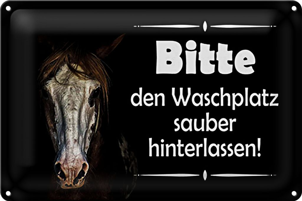 Blechschild Spruch 30x40cm Pferde bitte Waschplatz sauber