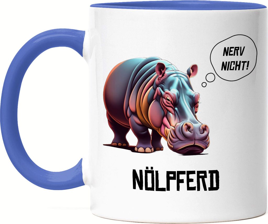 Nerv nicht Nölpferd Tasse Blau Wortwitz Sarkasmus Arbeit Büro