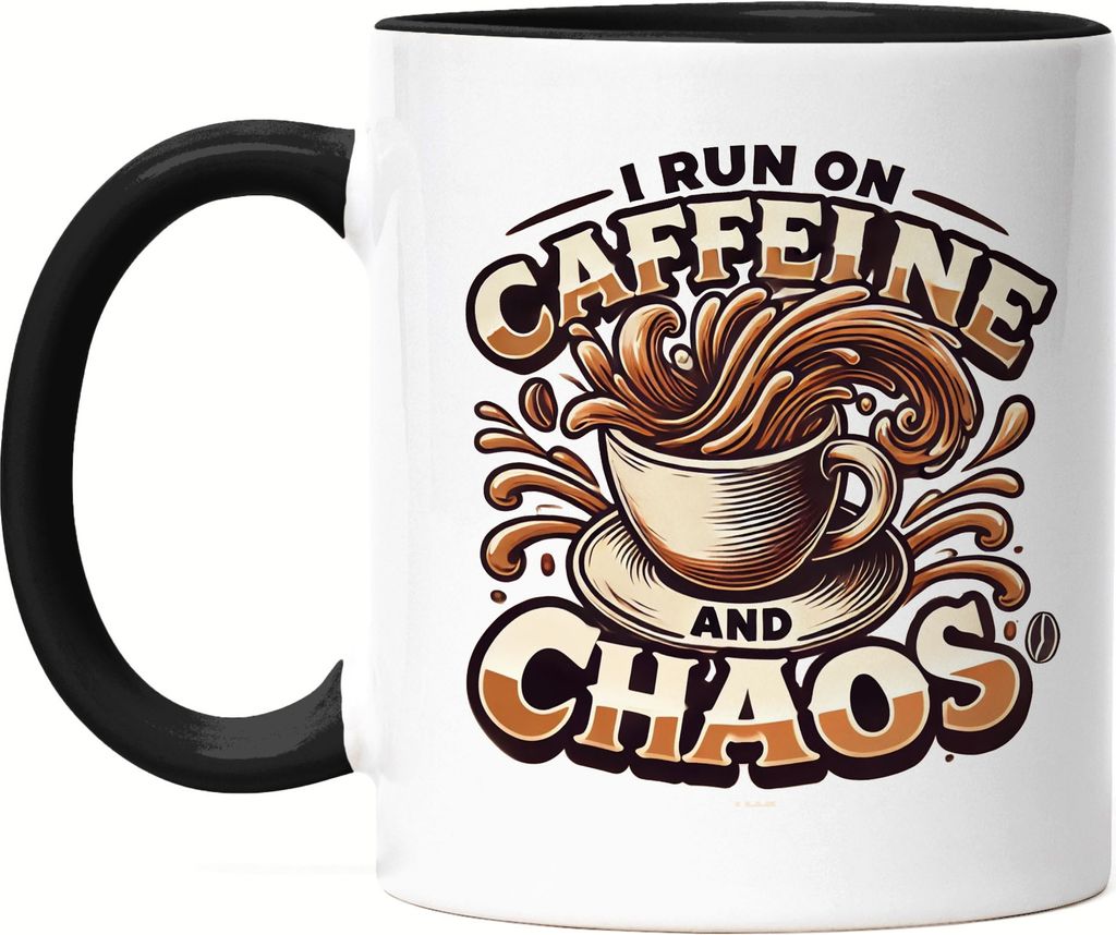 I Run On Caffeine And Chaos Tasse schwarz Kaffeeliebhaber Kaffee Kaffeetrinker Chaos Alltag Büro