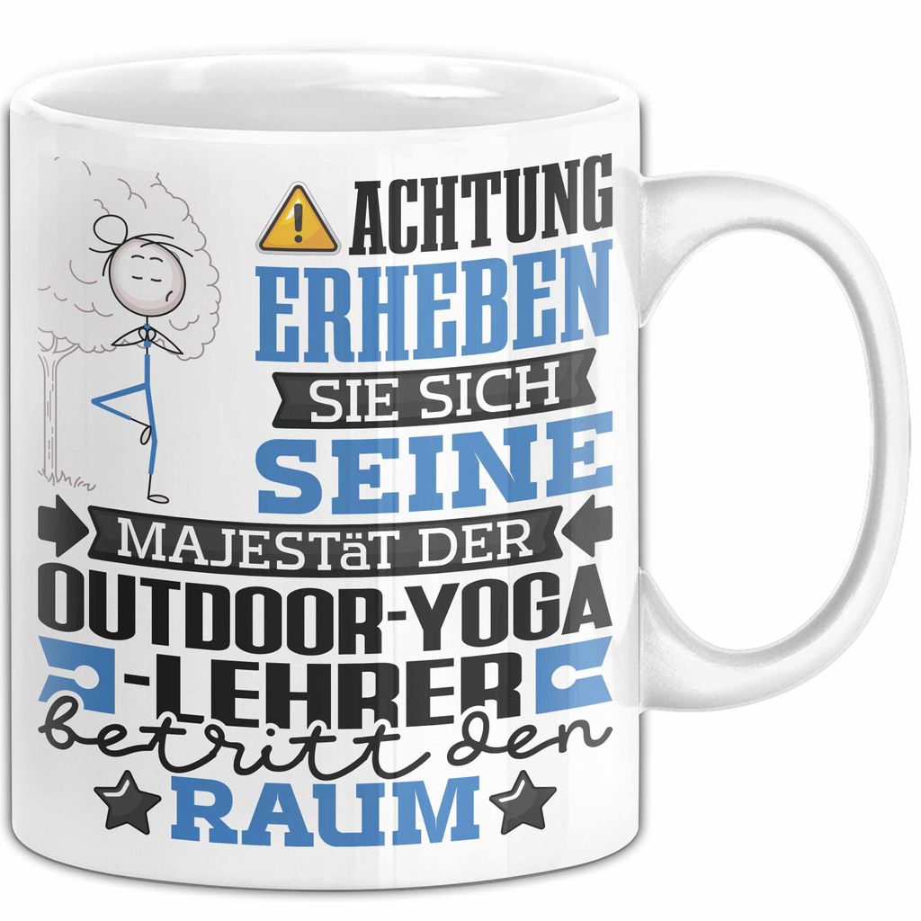 Outdoor-Yoga-Lehrer Geschenk Tasse Lustiger Spruch Erheben Sie Sich Der Outdoor-Yoga-Lehrer Betritt den Raum (Weiß)