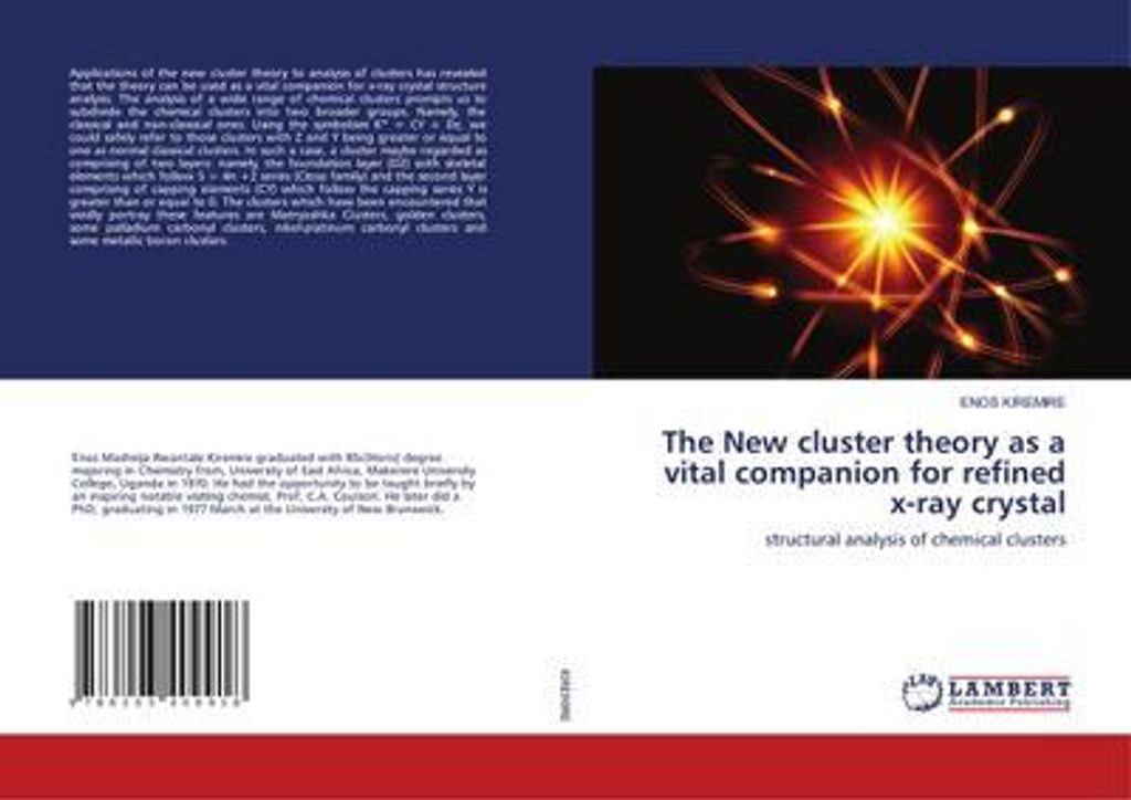 The New cluster theory as a vital companion for refined x-ray crystal