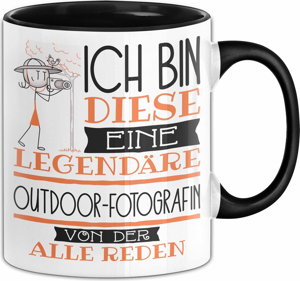 Outdoor-Fotografin Tasse Geschenk Ich Bin Diese Eine Legendäre Outdoor-Fotografin Von Der Alle Reden Geschenkidee Geburtstag Weihnachten (Schwarz)