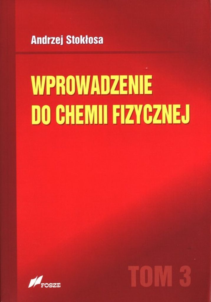 Einführung in die physikalische Chemie Band 3 Andrew Stok³osa (Buch auf Polnisch)