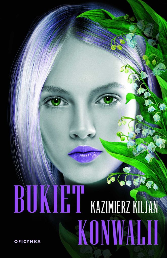 Bukiet konwalii - powieść obyczajowa Kazimierz Kiljan