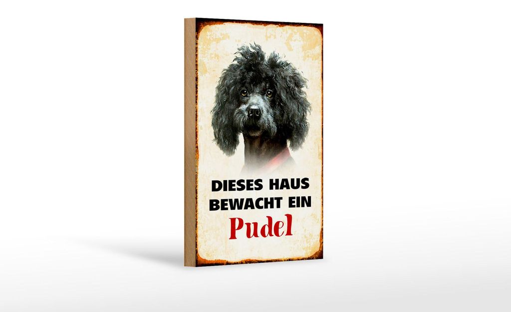 Holzschild Hund 12x18cm dieses Haus bewacht ein Pudel
