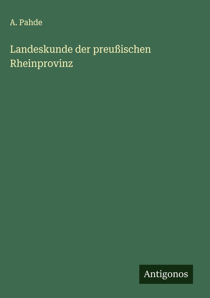Landeskunde der preußischen Rheinprovinz