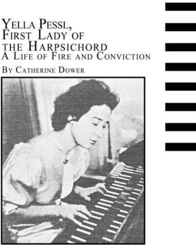 Yella Pessl, First Lady of the Harpsichord a Life of Fire and Conviction