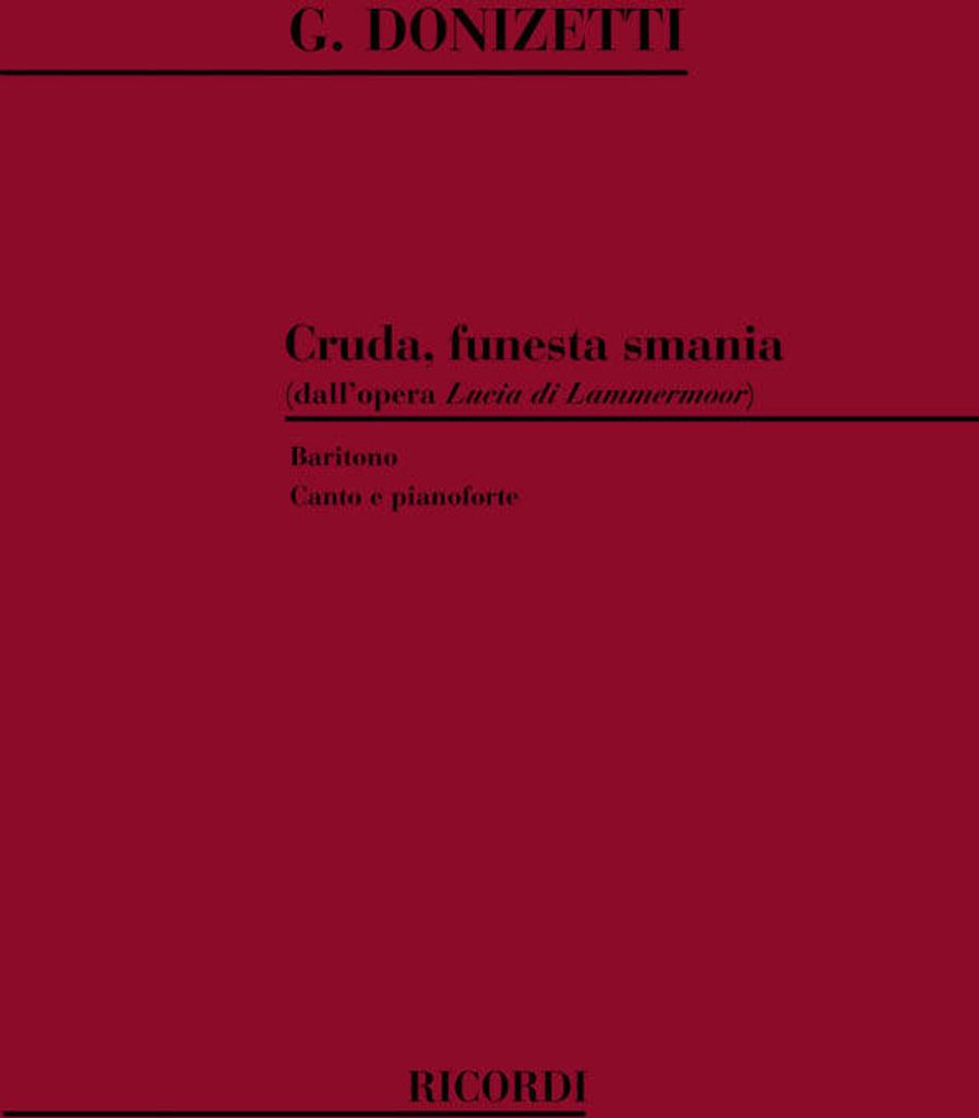G. Donizetti Lucia Di Lammermoor: Cruda, Funesta Smania Canto (O Voce Recit) E Pianoforte