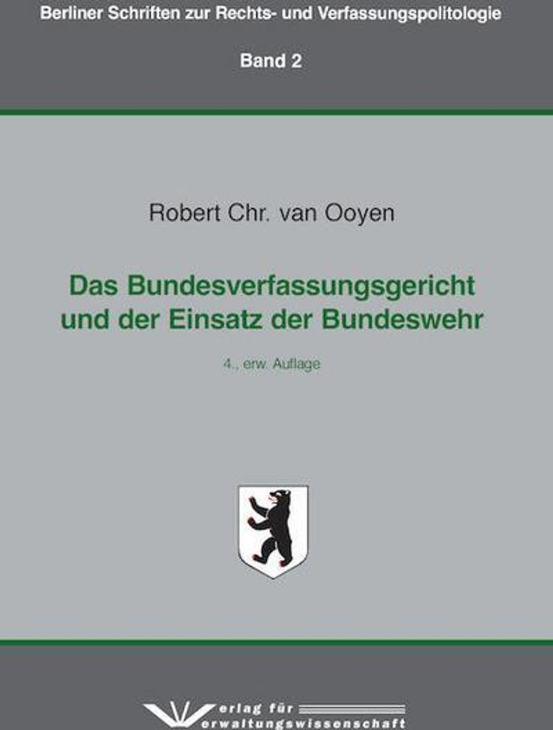 Das Bundesverfassungsgericht und der Einsatz der Bundeswehr,