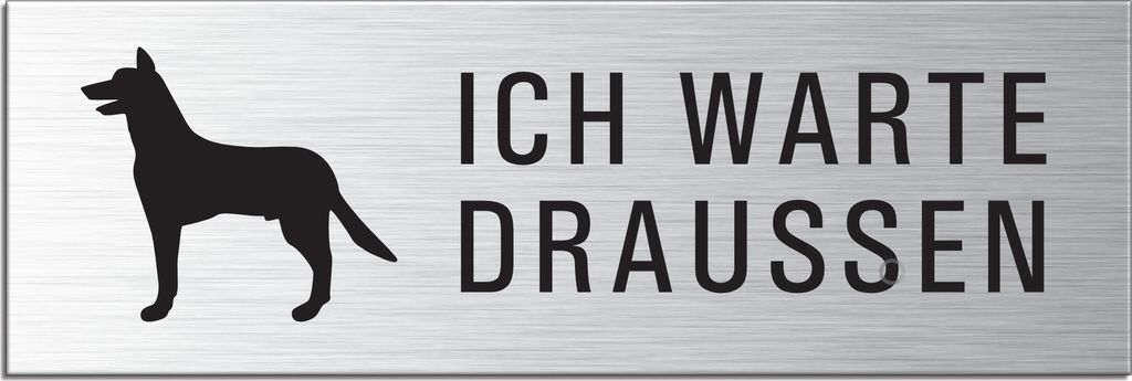 Schild - Hunde warten draussen | Türschild 240 x 80 mm Aluminium selbstklebend