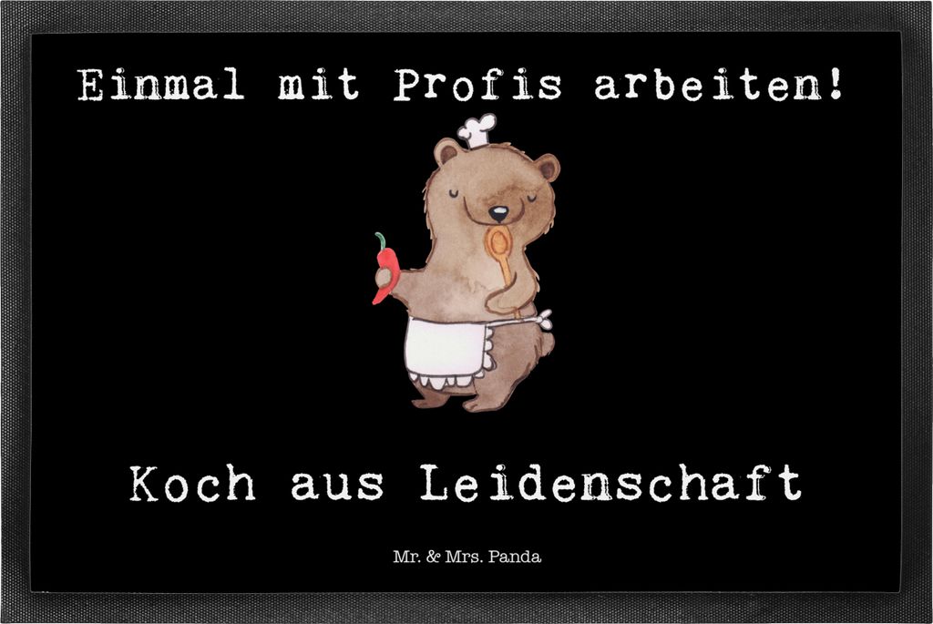 Mr. & Mrs. Panda Fußabtreter Koch Leidenschaft 50 x 75 cm - Schwarz - Geschenk, Restaurant, Fussmatte, Schuhabstreifer, fußmatte, Spruch, Schmutz...
