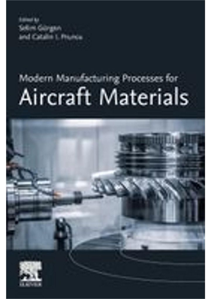 Modern Manufacturing Processes for Aircraft Materials