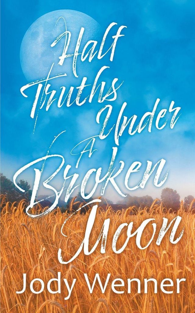 Half Truths Under a Broken Moon