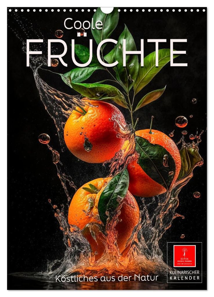Coole Früchte (Wandkalender 2027 DIN A3 hoch), CALVENDO Monatskalender