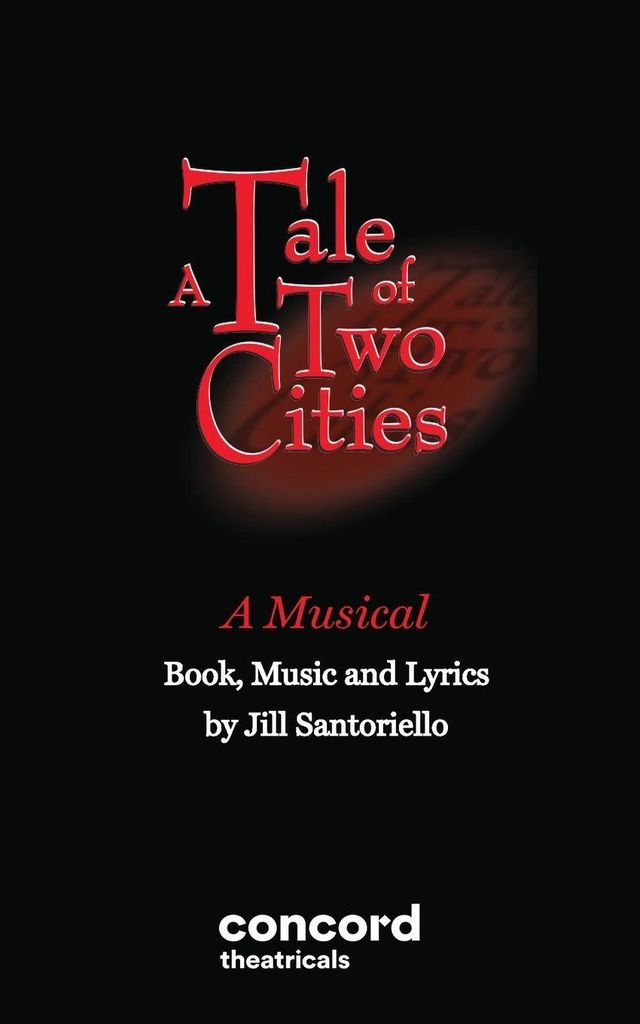 A Tale of Two Cities - A Musical