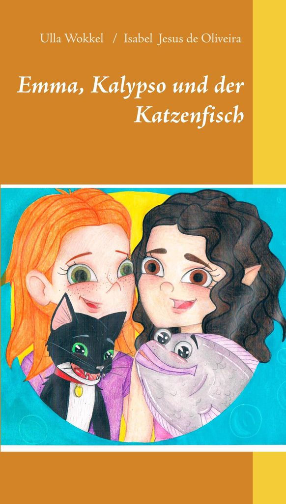 Emma, Kalypso und der Katzenfisch