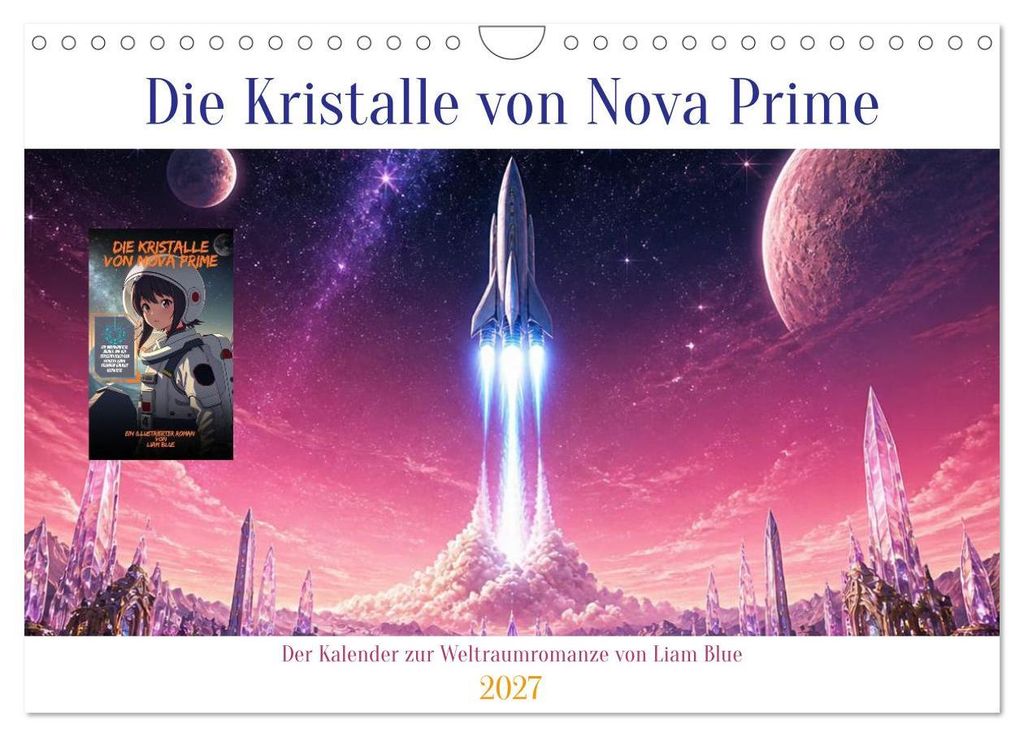 Die Kristalle von Nova Prime (Wandkalender 2027 DIN A4 quer), CALVENDO Monatskalender