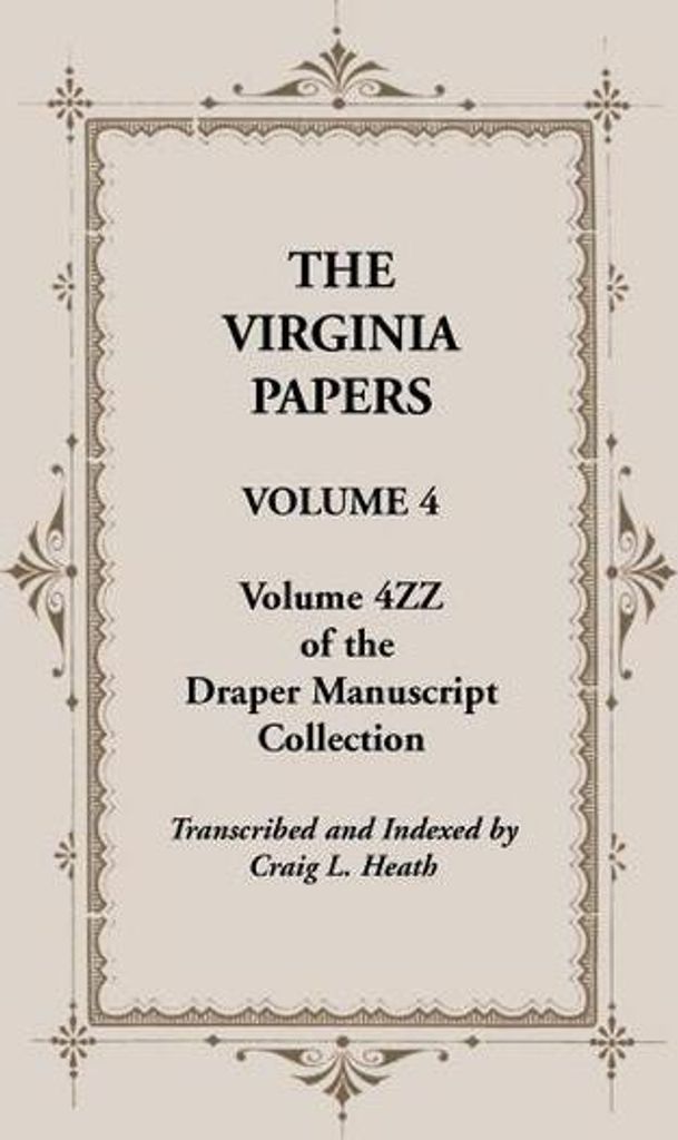Die Virginia Papers, Band 4, Band 4zz der Draper Manuscript Collection