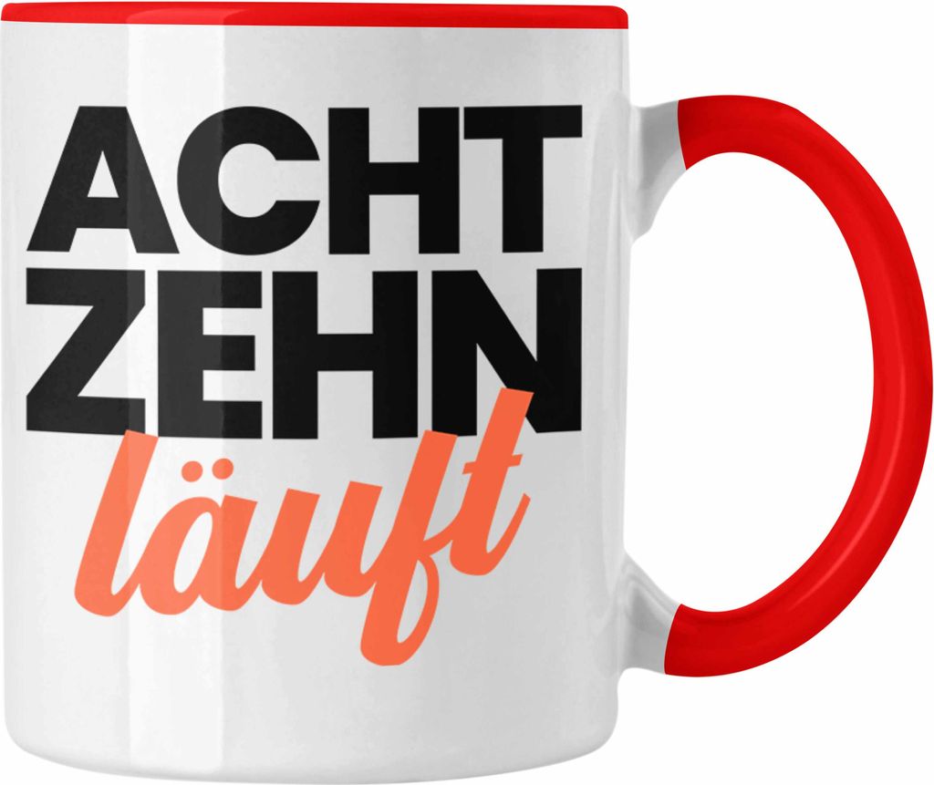 Trendation - 18. Geburtstag Tasse Geschenk Mädchen Jungen Geschenkidee Lustig Spruch Sprüche 18 Geschenke Geschenkideen zum 18 Bday 18er (Rot)