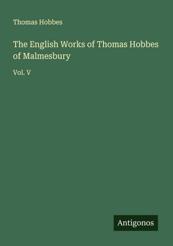 Die englischen Werke von Thomas Hobbes von Malmesbury