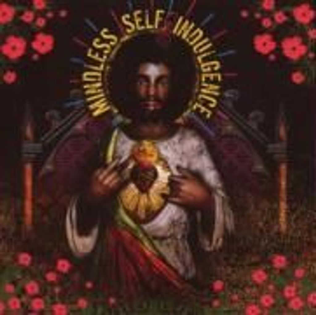 Mindless Self Indulgence-You'll Rebell To Anything