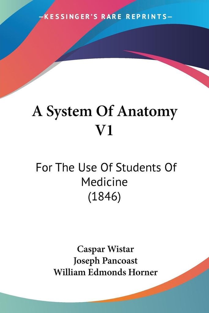 A System Of Anatomy V1