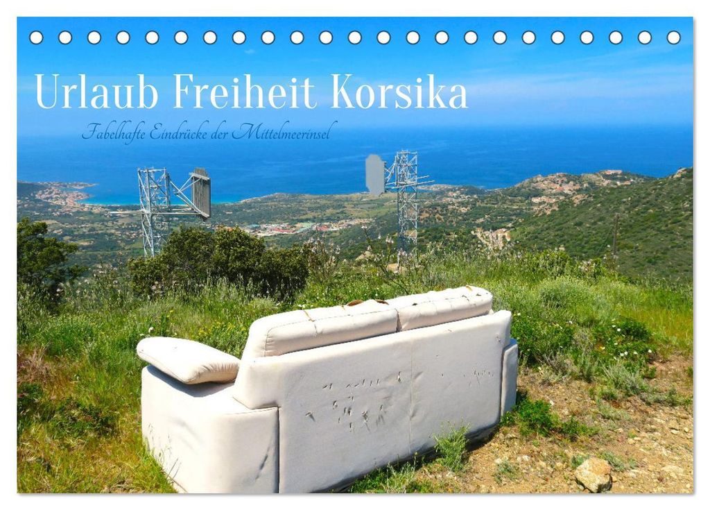Urlaub Freiheit Korsika - fabelhafte Eindrücke der Mittelmeerinsel (Tischkalender 2027 DIN A5 quer), CALVENDO Monatskalender