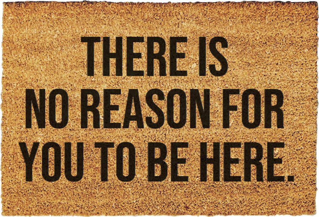 Zerbino "There Is No Reason For You To Be Here", 60 cm x 40 Immagine del prodotto 