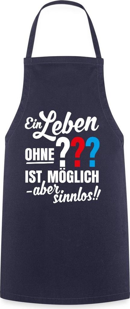 Spreadshirt Die Drei Fragezeichen Leben Ohne Ist Sinnlos Kochschürze, One size, Navy