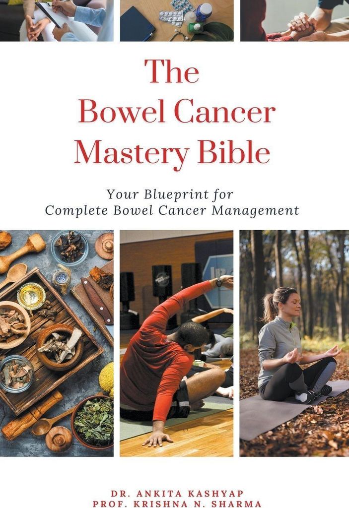 The Bowel Cancer Mastery Bible