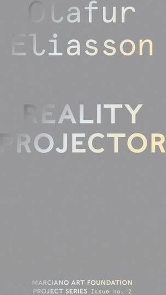 Olafur Eliasson: Reality Projector