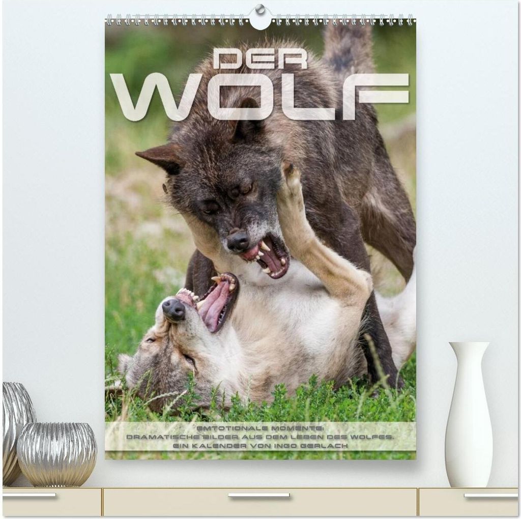 Emotionale Momente: Der Wolf. (hochwertiger Premium Wandkalender 2026 DIN A2 hoch), Kunstdruck in Hochglanz