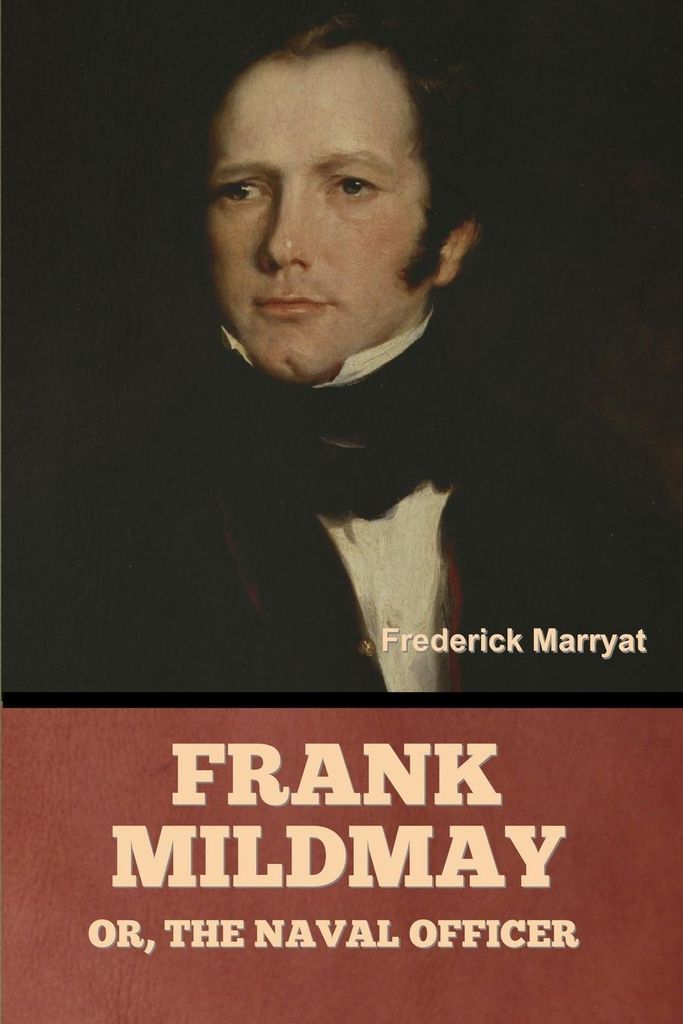 Frank Mildmay; Or, the Naval Officer