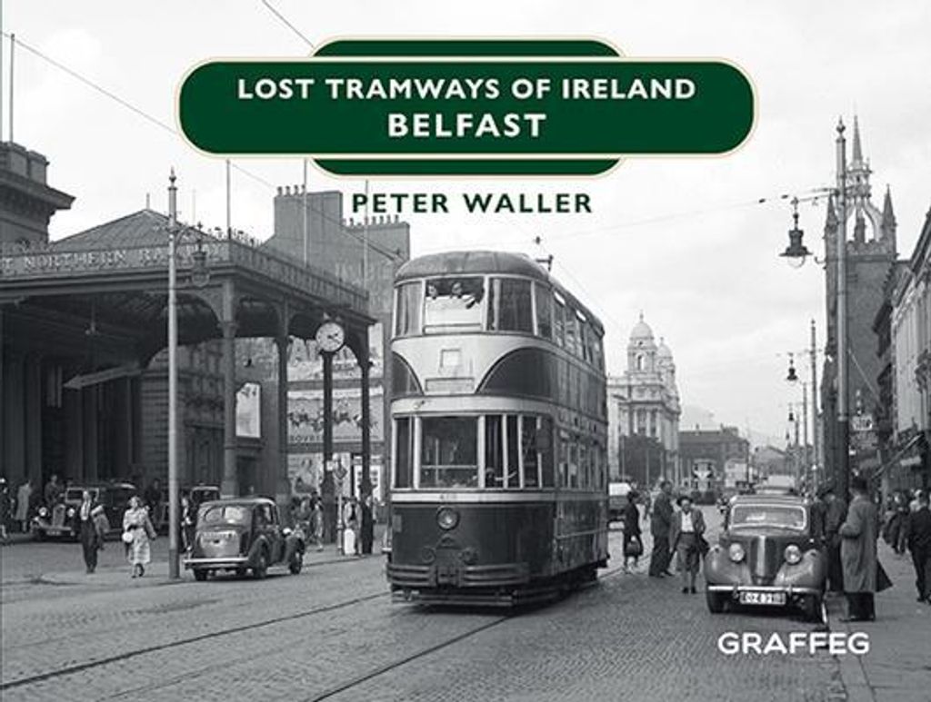 Lost Tramways Of Ireland Belfast – Lingua: Inglese