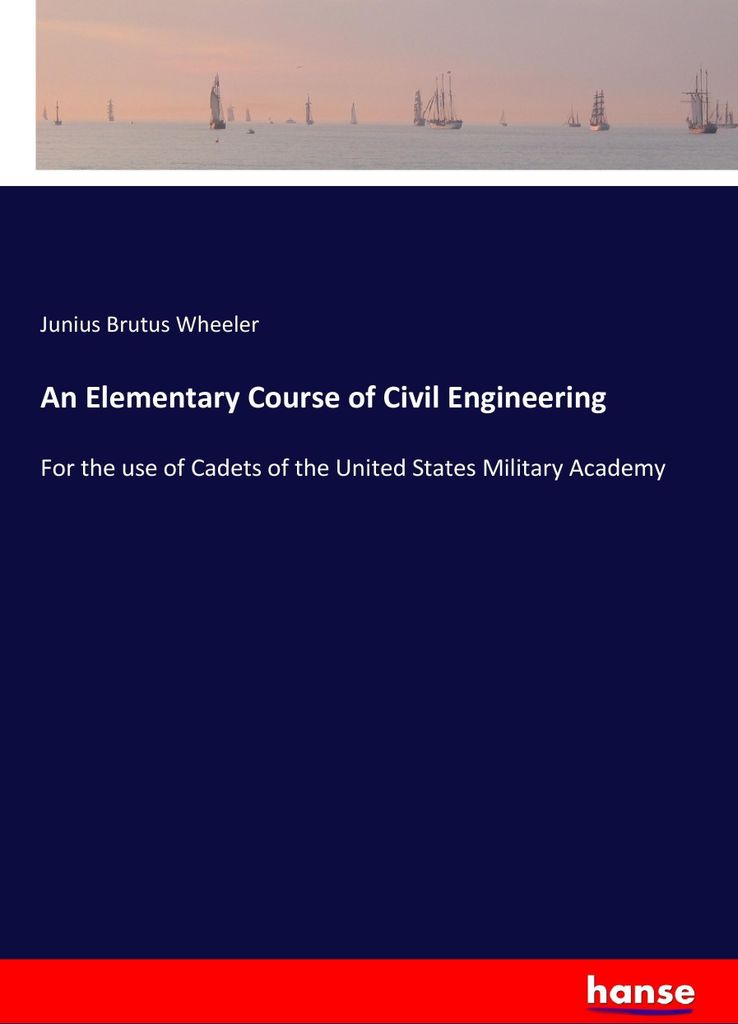 An Elementary Course of Civil Engineering