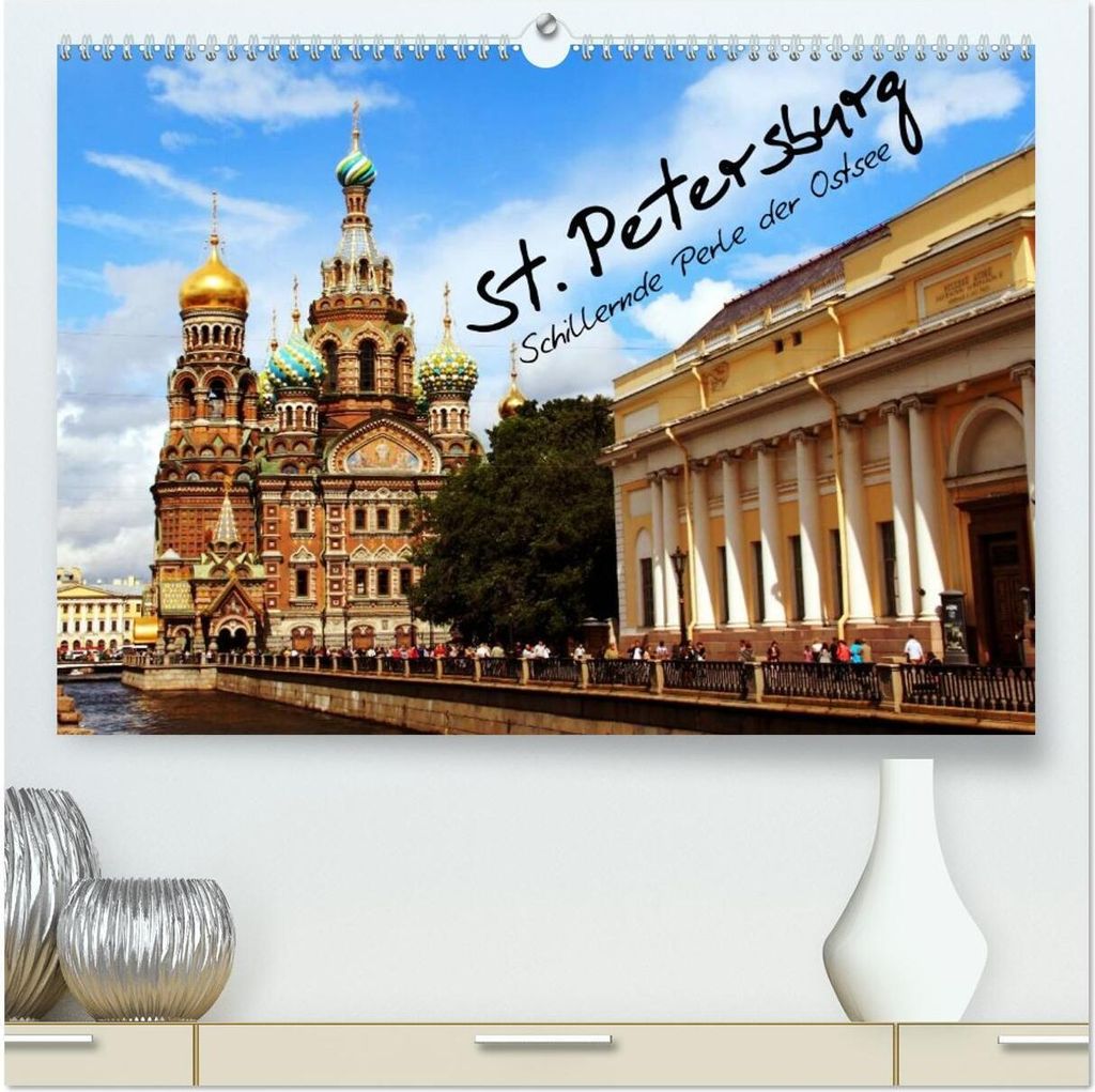 St. Petersburg (hochwertiger Premium Wandkalender 2026 DIN A2 quer), Kunstdruck in Hochglanz