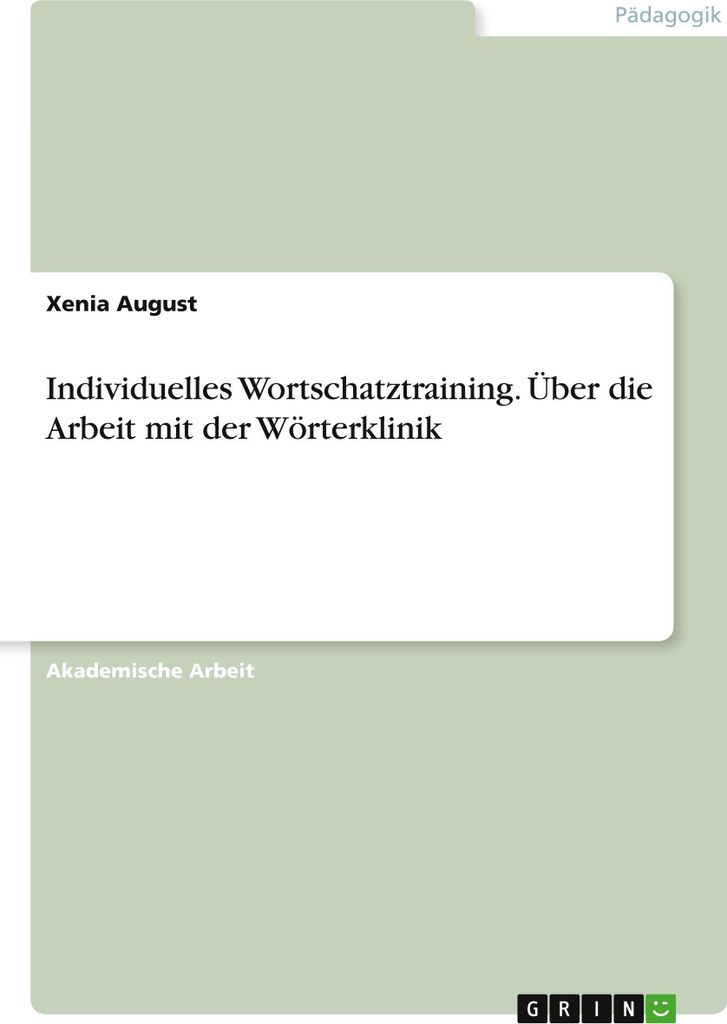 Individuelles Wortschatztraining. Über die Arbeit mit der Wörterklinik