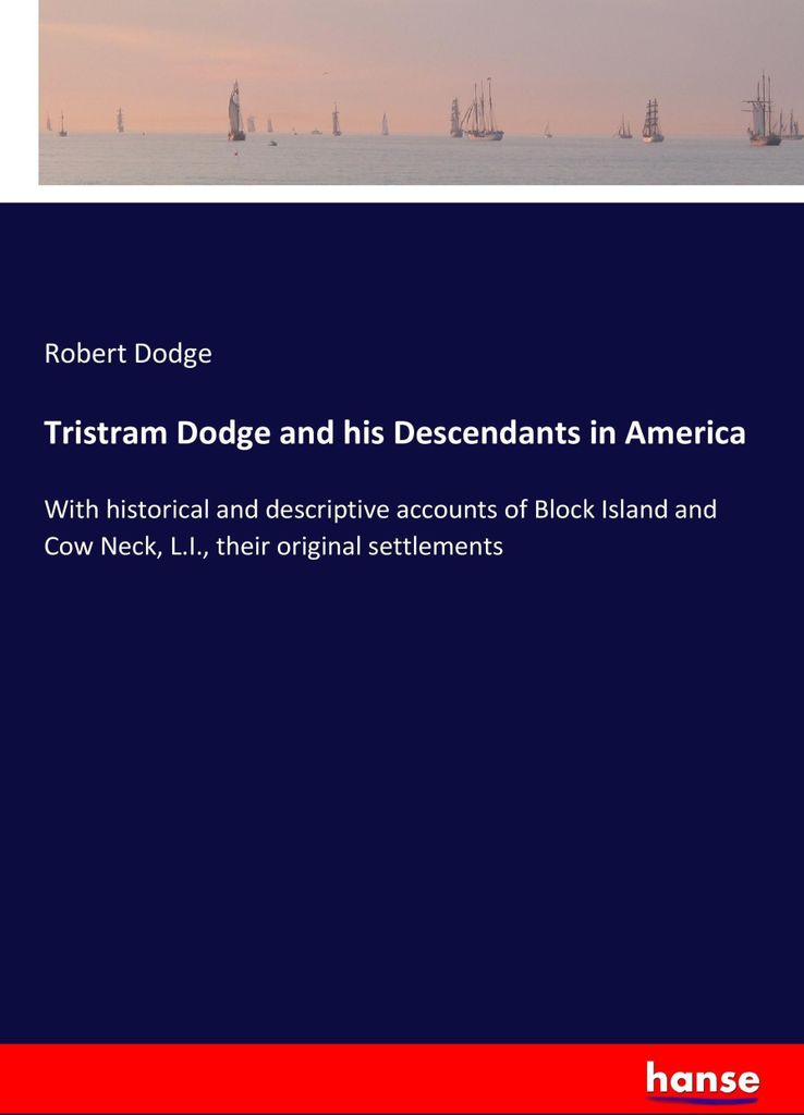 Tristram Dodge and his Descendants in America