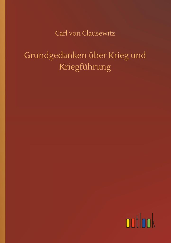 Grundgedanken über Krieg und Kriegführung