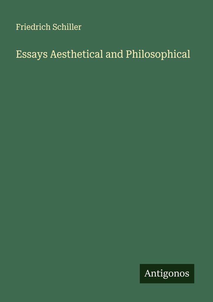 Essays Aesthetical and Philosophical
