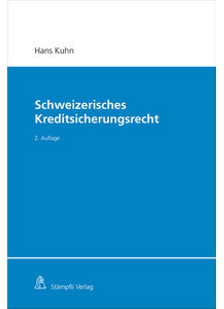 Schweizerisches Kreditsicherungsrecht