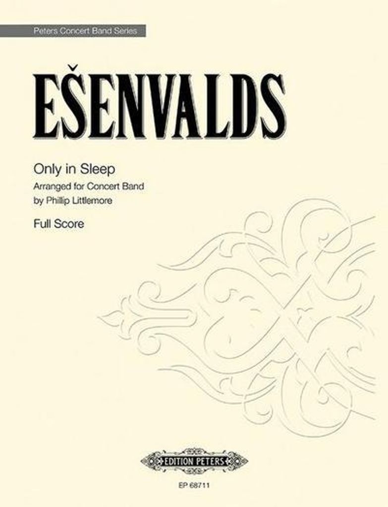 Esenvalds, E: Only in Sleep