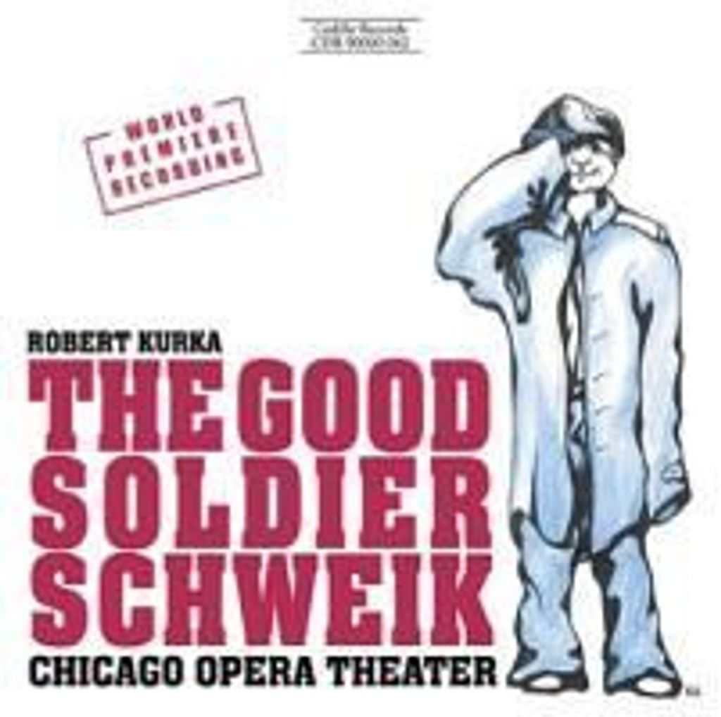 Chicago Opera Theater: Good Soldier Schweik (2-CD Set)